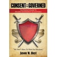 thumbnail image 2 of Consent of the Governed : The People's Guide to Holding Government Accountable (Paperback), 2 of 2
