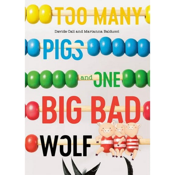 Too Many Pigs and One Big Bad Wolf: A Counting Story, (Hardcover)