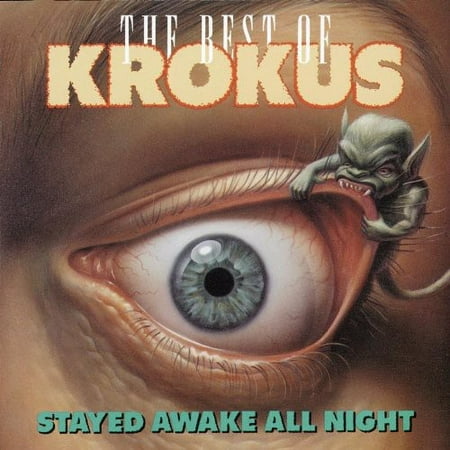 Stayed Awake All Night: Best of Krokus (CD) (Best Stay At Home Jobs)