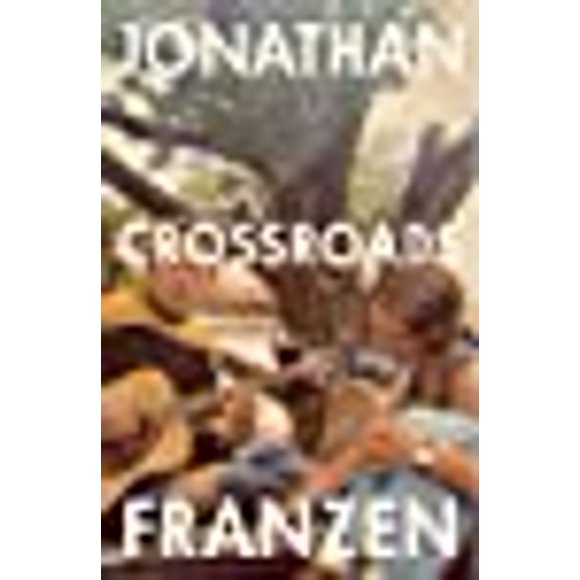 Crossroads: A Novel