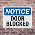 thumbnail image 4 of (2 Pack) Door Blocked OSHA Notice Sign 14 Inch X 10 Inch Indoor / Outdoor Rust-Free Aluminum Metal Signs for Workplace, Workshop, and Construction Site, Made in the USA, 4 of 8