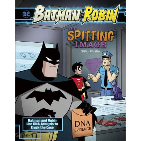 The Spitting Image : Batman & Robin Use DNA Analysis to Crack the