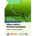 thumbnail image 1 of Saberes Sujetos y Alternativas Pedagógicas Newton 9786079747374, 1 of 2