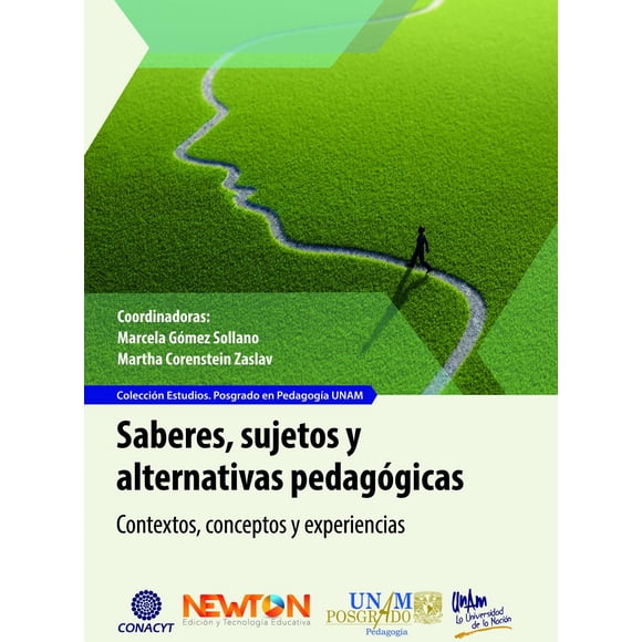 Saberes Sujetos y Alternativas Pedagógicas Newton 9786079747374