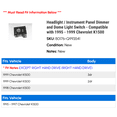 thumbnail image 2 of Headlight / Instrument Panel Dimmer and Dome Light Switch - Compatible with 1995 - 1999 Chevy K1500 1996 1997 1998, 2 of 2