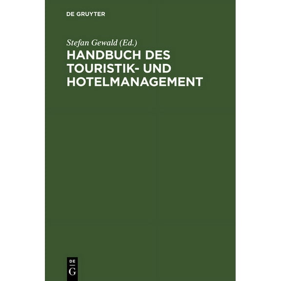 Handbuch des Touristik- und Hotelmanagement, (Hardcover)