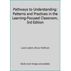 Pathways to Understanding: Patterns and Practices in the Learning-Focused Classroom, 3rd Edition [Paperback - Used]