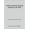 Pre-Owned Creative American Quilting Inspired by the Bible (Paperback ...
