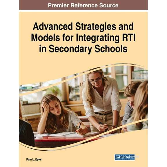 Advanced Strategies and Models for Integrating RTI in Secondary Schools (Paperback)