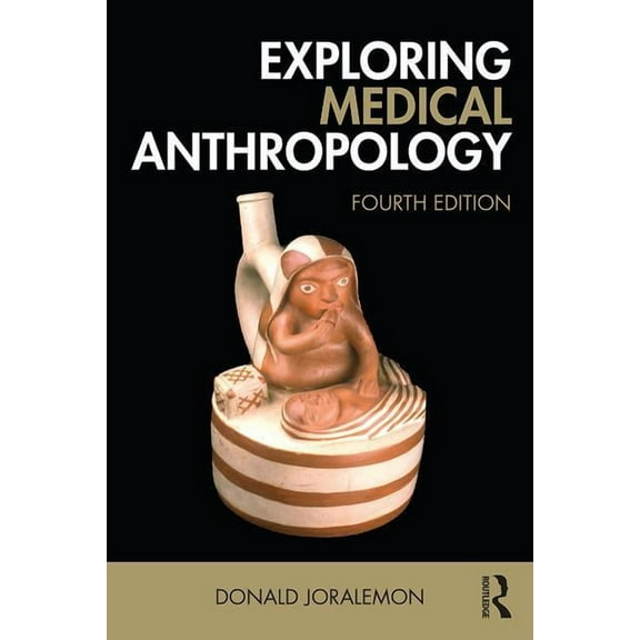 Exploring Medical Anthropology, (Paperback)