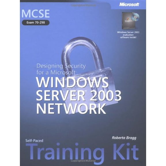 Pre-Owned MCSE Self-Paced Training Kit (Exam 70-298): Designing Security for a Microsoft® Windows Server(TM) 2003 Network (Paperback) 0735619697 9780735619692