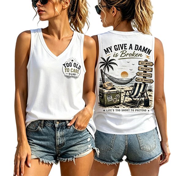 XMYRZ Women's T Shirts My Give A Damn is Broken Letter Print Tank Tops Too Old to Care Club Tees Funny Beach Blouse