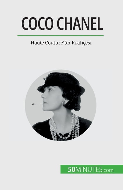 Coco Chanel : Haute Couture'ün Kraliçesi (Paperback) 
