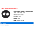 thumbnail image 2 of Front Exhaust Hanger - Compatible with 1995 - 1999 BMW 318ti 1996 1997 1998, 2 of 2