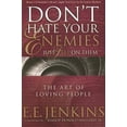 thumbnail image 1 of Pre-Owned Don't Hate Your Enemies Just Step on Them: The Art of Loving People [With CD] (Paperback) 0924748702 9780924748707, 1 of 1