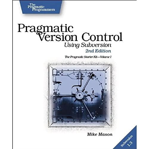 Pre-Owned Pragmatic Version Control: Using Subversion (The Pragmatic Starter Kit Series)(2nd Edition) (Paperback) 0977616657 9780977616657