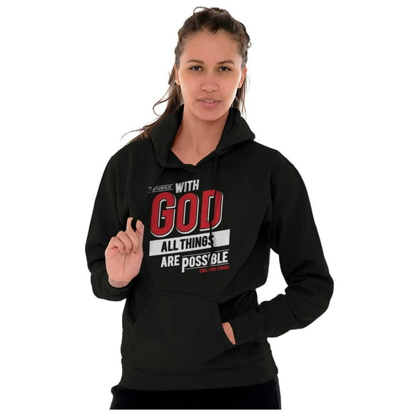 With God All Things Are Possible Hoodie Sweatshirt Women Men Brisco Brands S