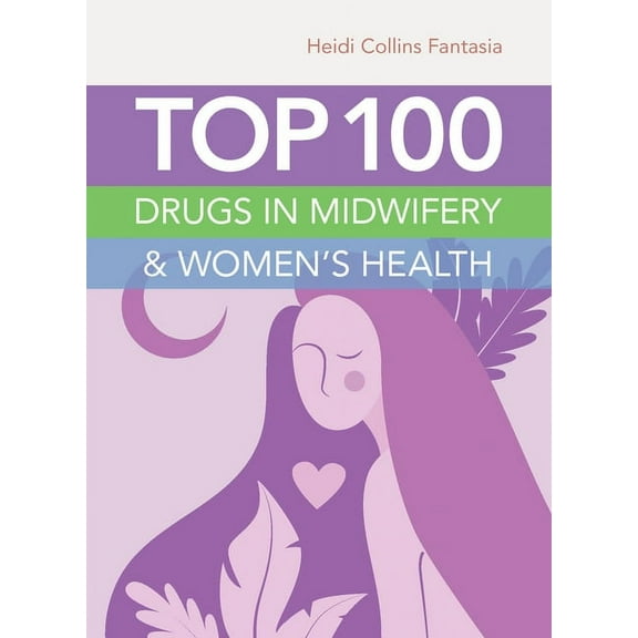 Top 100 Drugs in Midwifery & Women's Health, (Paperback)