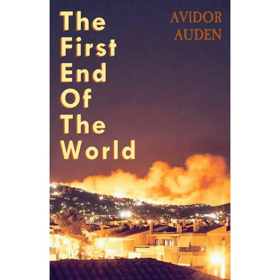 The First End of the World, (Paperback)