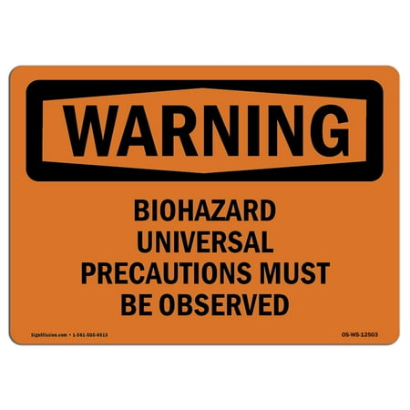 - OSHA WARNING Sign - Biohazard Universal Precautions | Choose from: Aluminum, Rigid Plastic or Vinyl Label Decal | Protect Your Business, Construction Site, Warehouse & Shop Area | Made in the USA