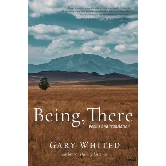 Being, There: Poems and Translation, (Paperback)