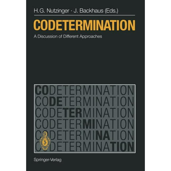 Codetermination: A Discussion of Different Approaches, (Paperback)