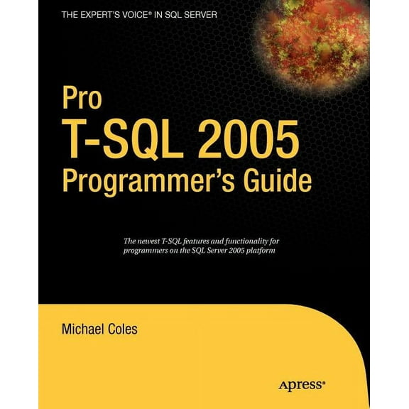 Expert's Voice Pro T-SQL 2005 Programmer's Guide, (Paperback)