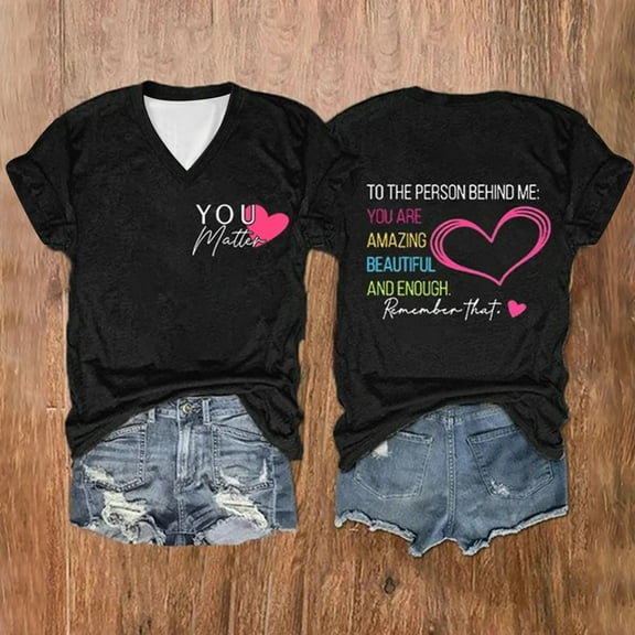 Tittly T Shirts for Women Graphic Tees To The Person Behind Me: You Are Amazing And Enough Remember That Printed Top T Shirt Tshirts Shirts Womens Tops Black L