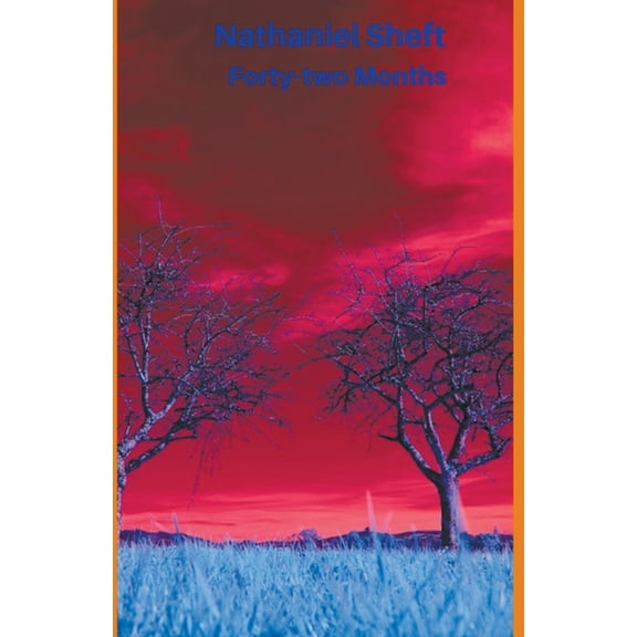 The Makers of Dystpoia Forty-two Months, Book 3, (Paperback)