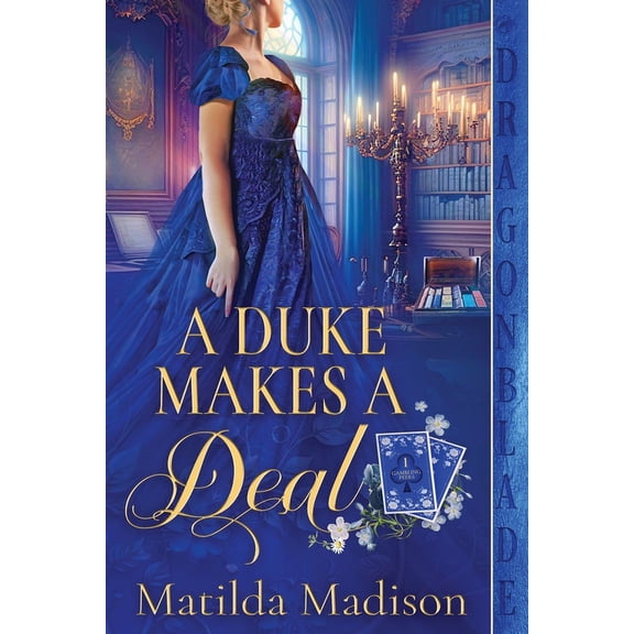 Gambling Peers A Duke Makes a Deal, Book 1, (Paperback)