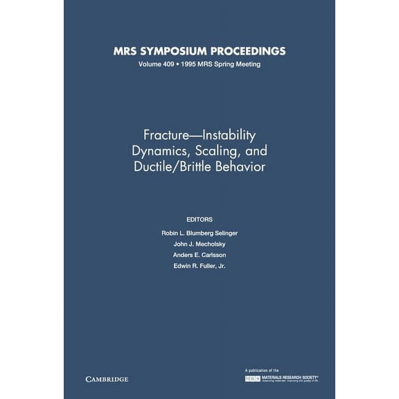 Mrs Proceedings Fracture-Instability Dynamics, Scaling and Ductile/Brittle Behavior, (Hardcover)