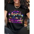 thumbnail image 1 of Women's April Birthday T-Shirt - "Yes, It's My Whole Birthday" Fun Graphic Tee, Short Sleeve Crew Neck Casual Top for Spring & Summer, Vibrant Party Design, Perfect Gift for Her, Birthday Apparel | M, 1 of 6