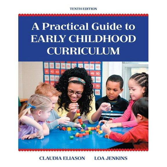Practical Guide to Early Childhood Curriculum, A, Enhanced Pearson Etext with Loose-Leaf Version -- Access Card Package (Other)