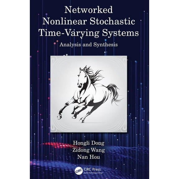 Networked Nonlinear Stochastic Time-Varying Systems: Analysis and Synthesis, (Hardcover)