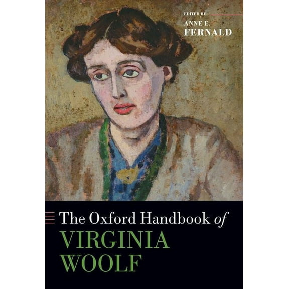 Oxford Handbooks The Oxford Handbook of Virginia Woolf, (Paperback)