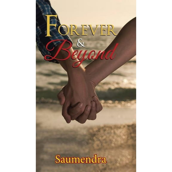 Forever & Beyond (Hardcover)