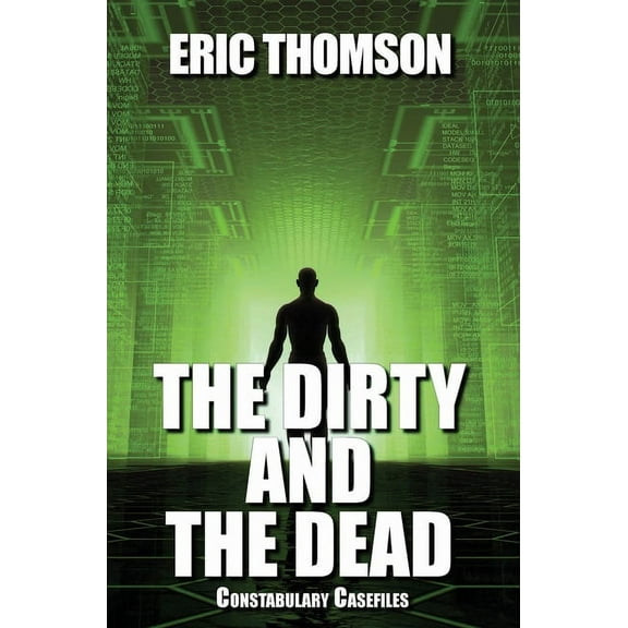 Constabulary Casefiles The Dirty and the Dead, Book 3, (Hardcover)