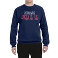 thumbnail image 3 of Normal Isn't Coming Back Jesus Is Inspirational/Christian Unisex Crewneck Graphic Sweatshirt, Navy, Large, 3 of 5