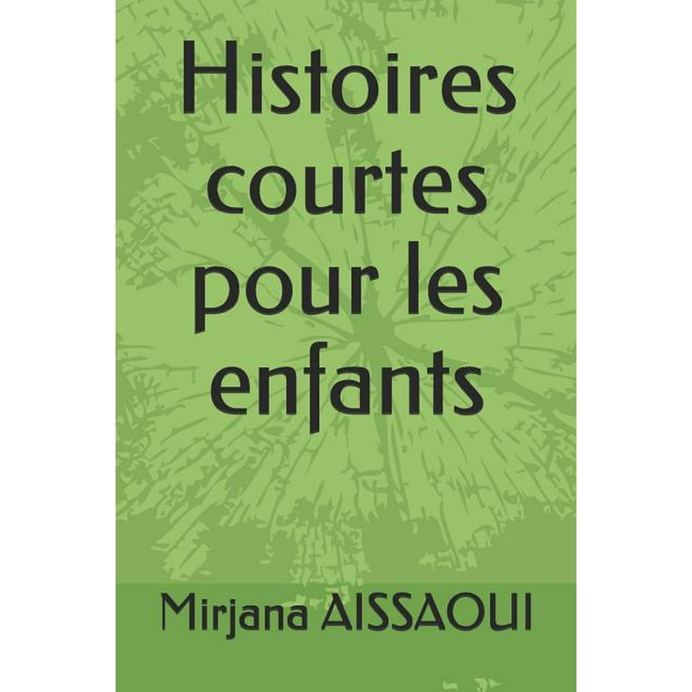 Histoires Courtes Pour Les Enfants (Paperback)  Walmart.com  Walmart.com