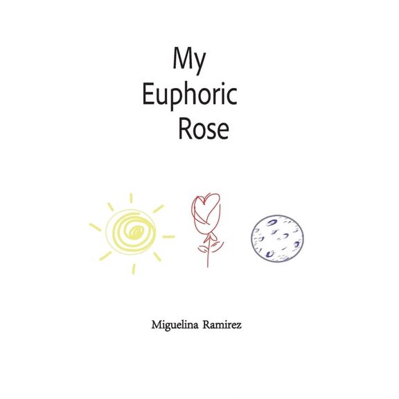 My Euphoric Rose, (Paperback)