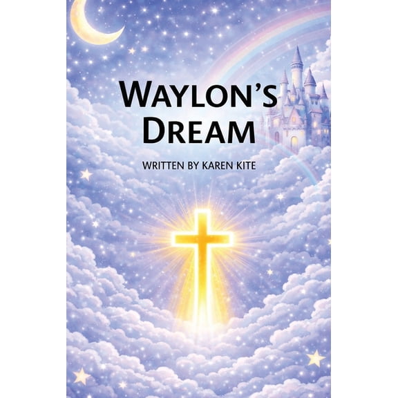 Waylon's Dream, (Hardcover)