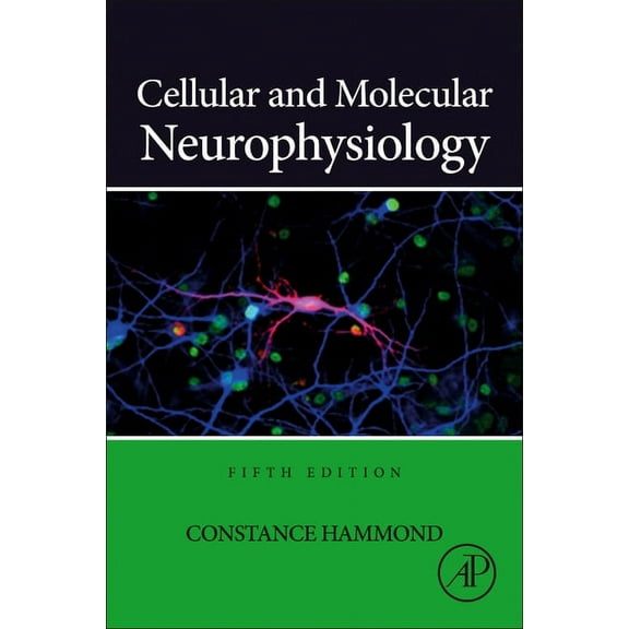 Cellular and Molecular Neurophysiology, (Hardcover)