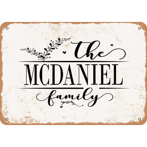 7 x 10 Metal Sign - The McDaniel Family (Style 2) - Vintage Rusty Look