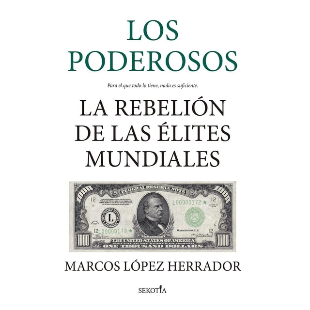 Libro Los Poderosos Tapa Blanda, Autor Marcos Lopez Herrador, Editorial Sekotia