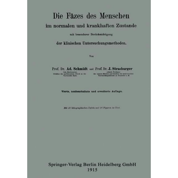 Die FÃ¤zes Des Menschen Im Normalen Und Krankhaften Zustande Mit Besonderer BerÃ¼cksichtigung Der Klinischen Untersuchungs, (Paperback)