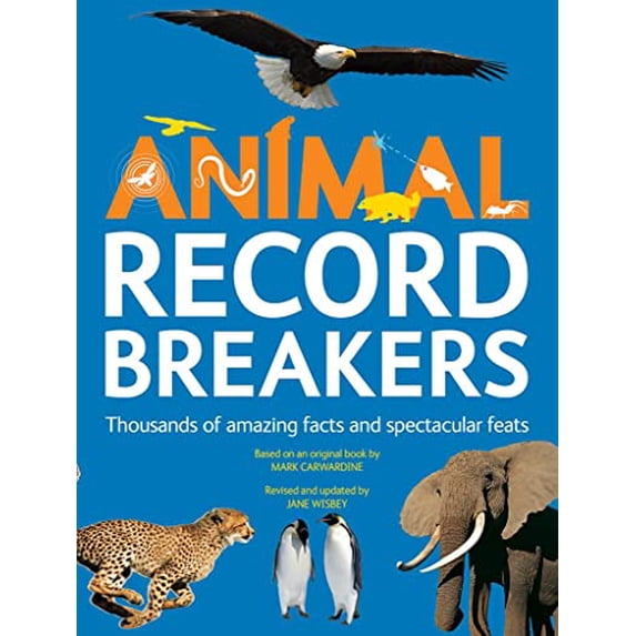 Pre-Owned Animal Record Breakers: Thousands of Amazing Facts and Spectacular Feats, 9781770857605, 1770857605, Paperback, Updated edition