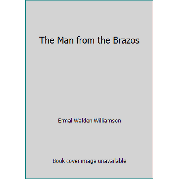 Pre-Owned The Man from the Brazos (Paperback) 1935920022 9781935920021