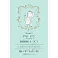 thumbnail image 3 of Would It Kill You to Stop Doing That?, 3 of 4