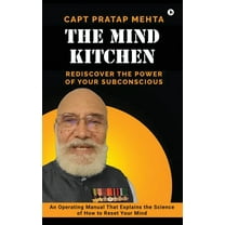 The Mind Kitchen: Rediscover the Power of Your Subconscious, (Hardcover)