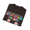 thumbnail image 4 of More Than Scrapbooking Friends Crafting Lover Card Making Softstyle T-Shirt, 4 of 4